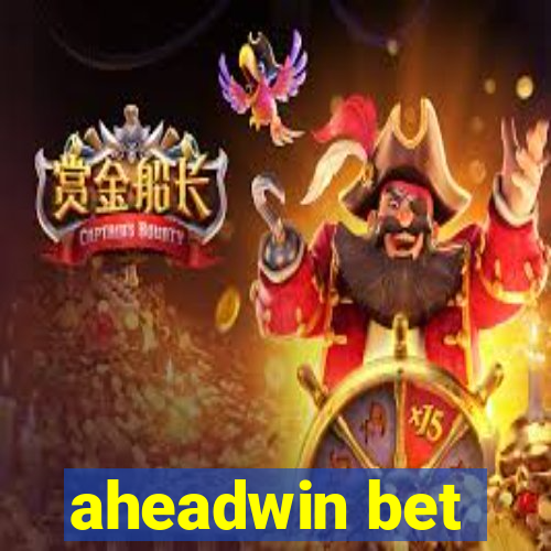 aheadwin bet